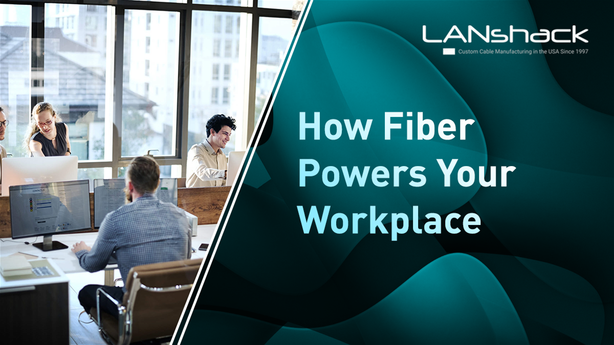 How Fiber Optics and Ethernet Connect your every Move in the Workplace